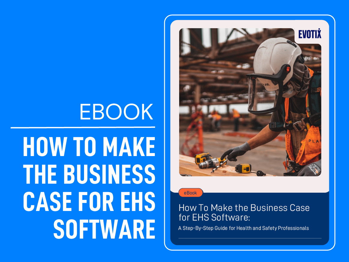 Building the Business Case for Health and Safety Software
