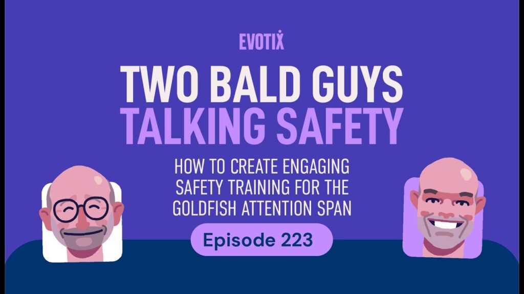 How To Create Engaging Safety Training for the Goldfish Attention Span