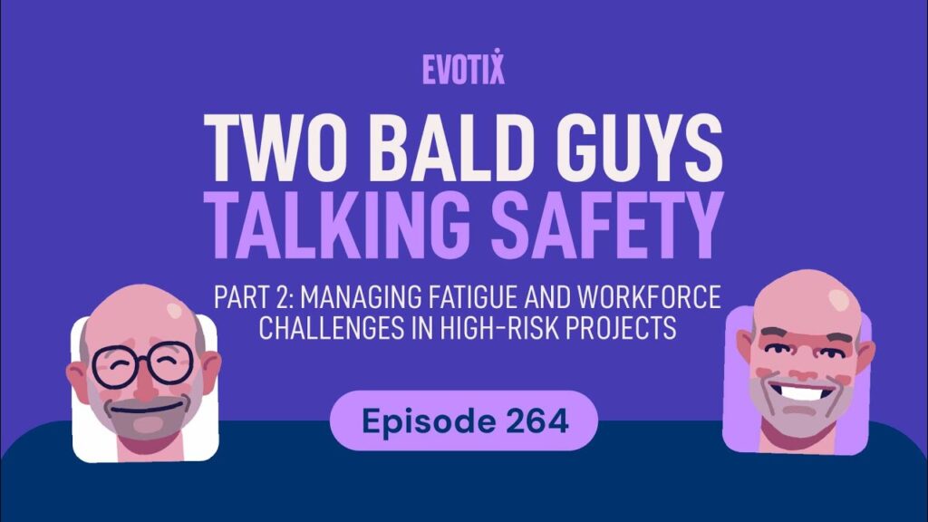 Part 2 Managing Fatigue and Workforce Challenges in High-Risk Projects